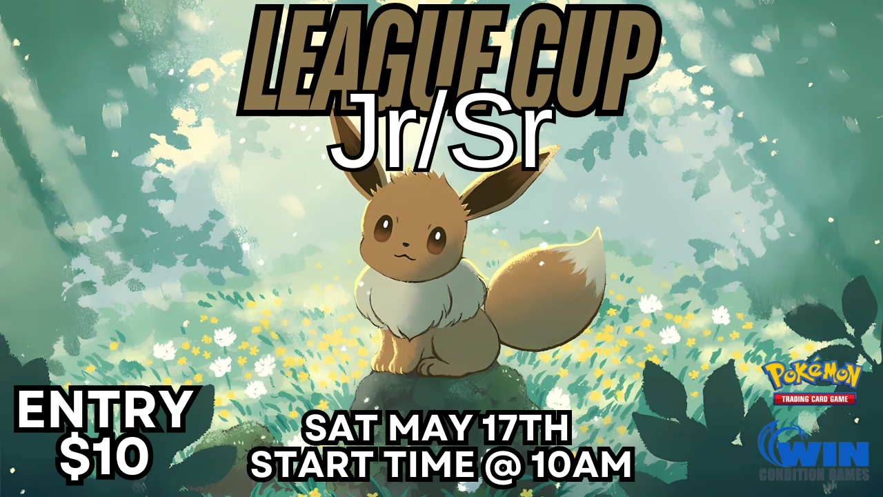 PKMN League Cup JR SR! May 17th